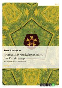 Produktbild: Progressive Muskelrelaxation. Ein Kurskonzept