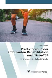Produktbild: Pr&auml;diktoren in der ambulanten Rehabilitation nach Knie-TEP
