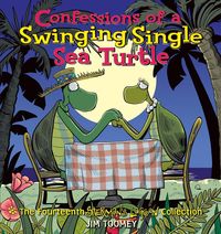 Produktbild: Confessions of a Swinging Single Sea Turtle