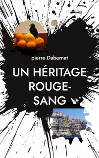 Produktbild: Un h&eacute;ritage rouge-sang