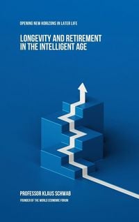 Produktbild: Longevity and Retirement in the Intelligent Age