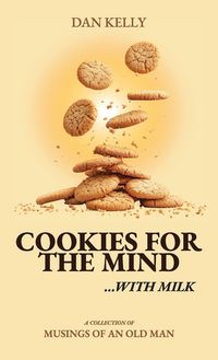 Produktbild: Cookies for the Mind, Musings of an Old Man