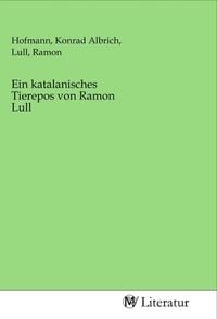 Produktbild: Ein katalanisches Tierepos von Ramon Lull