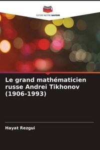 Produktbild: Le grand math&eacute;maticien russe Andrei Tikhonov (1906-1993)