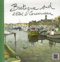 Produktbild: Bretagne Sud : d'&Eacute;tel &agrave; Concarneau