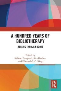 Produktbild: A Hundred Years of Bibliotherapy