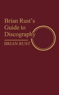 Produktbild: Brian Rust's Guide to Discography