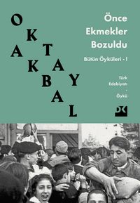 Produktbild: &Ouml;nce Ekmekler Bozuldu
