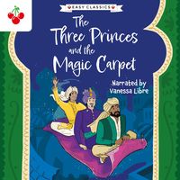 Produktbild: Arabian Nights: The Three Princes and the Magic Carpet - The Arabian Nights Children's Collection (Easy Classics)