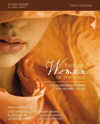 Produktbild: Terkeurst, L: Twelve Women of the Bible Study Guide