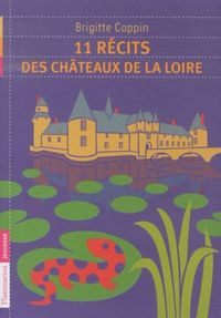 Produktbild: 11 r&eacute;cits des ch&acirc;teaux de la Loire
