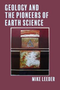 Produktbild: Leeder, M: Geology and the Pioneers of Earth Science