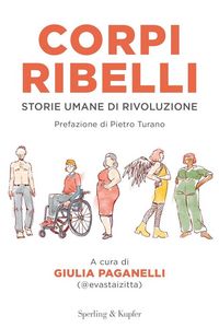 Produktbild: Corpi ribelli. Storie umane di rivoluzione