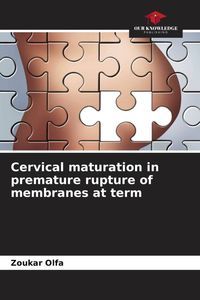 Produktbild: Cervical maturation in premature rupture of membranes at term