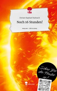 Produktbild: Noch 16 Stunden!. Life is a Story - story.one