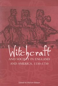 Produktbild: Witchcraft And Society in England and America, 1550-1750