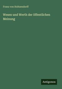 Produktbild: Wesen und Werth der &ouml;ffentlichen Meinung
