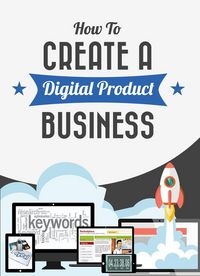 Produktbild: How To Create A Digital Product Business
