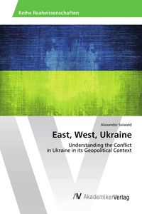 Produktbild: East, West, Ukraine
