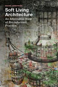 Produktbild: Armstrong, R: Soft Living Architecture