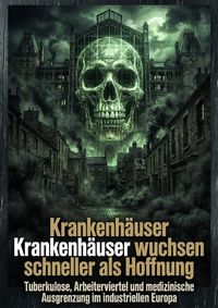 Produktbild: Krankenh&auml;user wuchsen schneller als Hoffnung