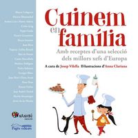 Produktbild: Cuinem en fam&iacute;lia : amb receptes d'una selecci&oacute; dels millors xefs d'Europa