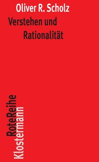 Bild vom Artikel Verstehen und Rationalität vom Autor Oliver R. Scholz