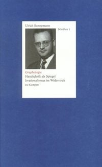 Graphologie. Schriften 1 Ulrich Sonnemann