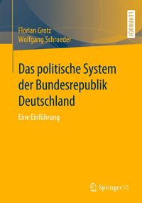Bild vom Artikel Das politische System der Bundesrepublik Deutschland vom Autor Florian Grotz