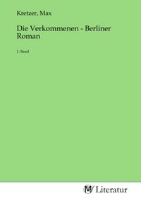Produktbild: Die Verkommenen - Berliner Roman