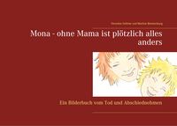 Produktbild: Mona - ohne Mama ist pl&ouml;tzlich alles anders