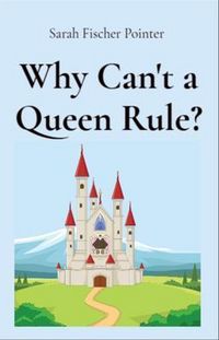 Produktbild: Why Can't a Queen Rule?
