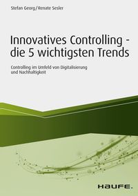 Produktbild: Innovatives Controlling - die 5 wichtigsten Trends