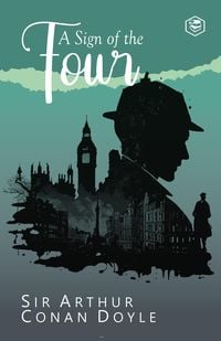 Bild vom Artikel The Sign of the Four - A Sherlock Holmes Adventure vom Autor Arthur Conan Doyle