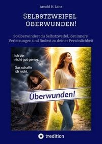 Produktbild: Selbstzweifel &uuml;berwunden!
