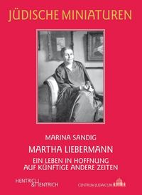 Bild vom Artikel Martha Liebermann vom Autor Marina Sandig