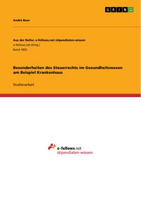 Produktbild: Besonderheiten des Steuerrechts im Gesundheitswesen am Beispiel Krankenhaus