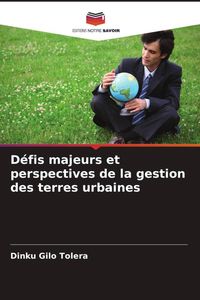 Produktbild: D&eacute;fis majeurs et perspectives de la gestion des terres urbaines