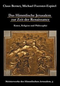 Produktbild: Das Himmlische Jerusalem zur Zeit der Renaissance: Kunst, Religion und Philosophie