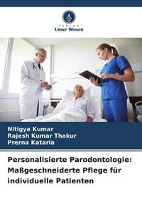 Produktbild: Personalisierte Parodontologie: Ma&szlig;geschneiderte Pflege f&uuml;r individuelle Patienten