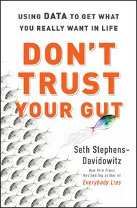 Produktbild: Stephens-Davidowitz, S: Don't Trust Your Gut