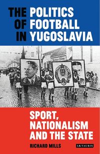 Produktbild: Politics Of Football in Yugosl