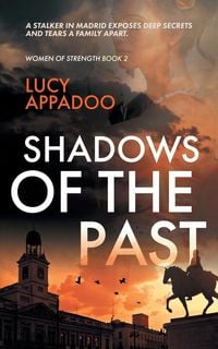Produktbild: Shadows Of The Past (A Steamy, Suspenseful Romance)