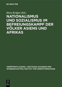 Produktbild: Nationalismus und Sozialismus im Befreiungskampf der V&ouml;lker Asiens und Afrikas