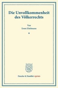 Produktbild: Die Unvollkommenheit des V&ouml;lkerrechts.