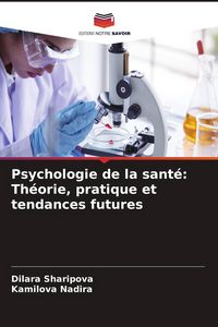 Produktbild: Psychologie de la sant&eacute;: Th&eacute;orie, pratique et tendances futures