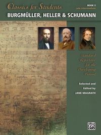 Produktbild: Classics for Students - Burgm&uuml;ller, Heller & Schumann, Bk 3