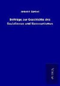 Produktbild: Beitr&auml;ge zur Geschichte des Sozialismus und Kommunismus