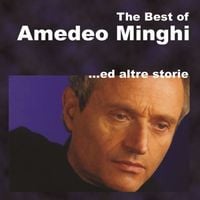 Produktbild: The Best Of Amedeo Minghi Ed Altre Storie