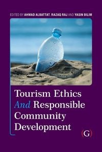 Produktbild: Tourism Ethics and Responsible Community Development